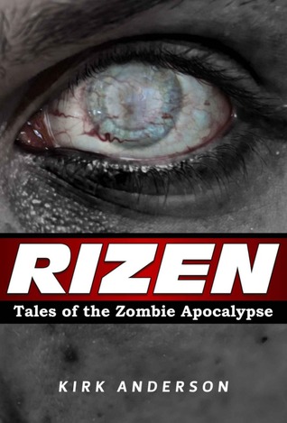 RIZEN: Cuentos de la Apocalipsis Zombie