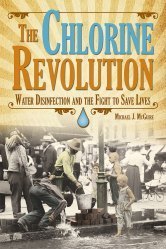 La revolución del cloro: la desinfección del agua y la lucha para salvar vidas