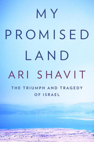 Mi Tierra Prometida: El Triunfo y la Tragedia de Israel