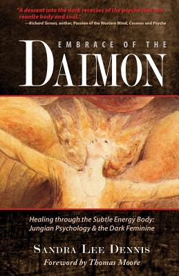 Abrazo del Daimon: Curación a través del Cuerpo Sutil de Energía / Psicología Jungiana y el Oscuro Femenino