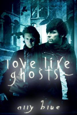 Amor como fantasmas
