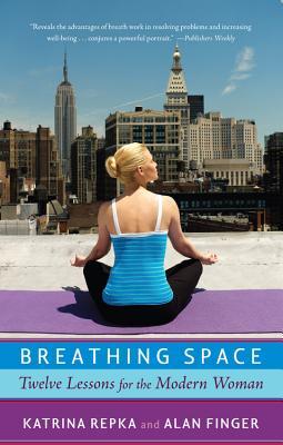 Espacio de respiración: doce lecciones para la mujer moderna