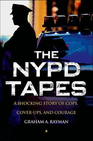 The NYPD Tapes: Una historia impactante de policías, encubrimientos y coraje