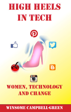 Tacones altos en tecnología: mujeres, tecnología y cambio