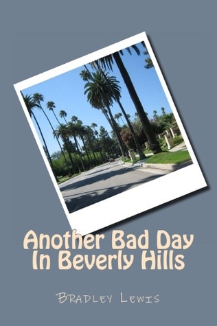 Otro mal día en Beverly Hills