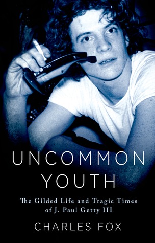 Uncommon Youth: The Gilded Family, Go-Go Life, y el desgarrador secuestro de J. Paul Getty III
