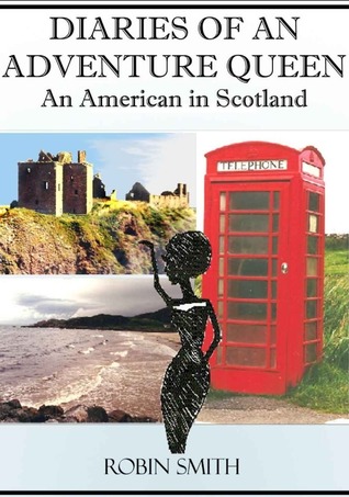 Diarios de una reina de la aventura: Un americano en Escocia