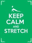 Mantenga la calma y estire: 44 ejercicios de estiramiento para aumentar la flexibilidad, aliviar el dolor, prevenir lesiones y permanecer joven!