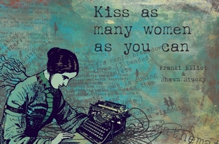 Besa a tantas mujeres como puedas