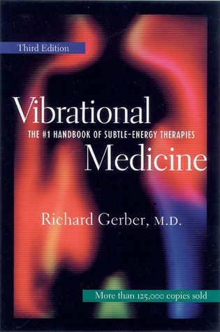 Medicina Vibratoria: El Manual # 1 de Terapias de Energía Sutil