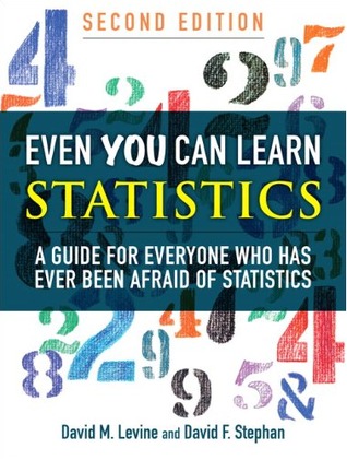 Incluso usted puede aprender estadísticas: Una guía para todos los que han tenido miedo de las estadísticas