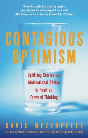 Optimismo contagioso: historias edificantes y consejos motivacionales para el pensamiento positivo hacia adelante