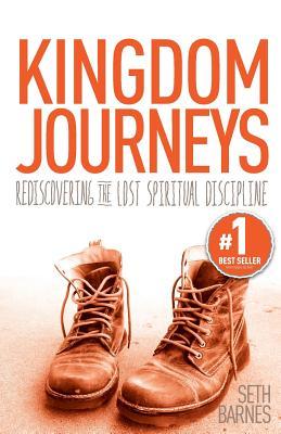 Viajes del Reino: Redescubriendo la Disciplina Espiritual Perdida