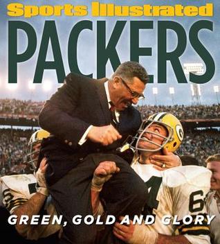 Sports Illustrated PACKERS: Verde, Oro y Gloria