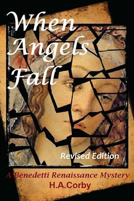 Cuando los ángeles caen: Un misterio del renacimiento de Benedetti: Cuando los ángeles caen: Un misterio del renacimiento de Benedetti - edición revisada