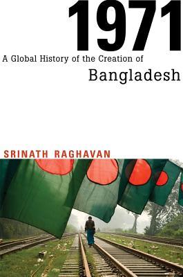1971: Una historia global de la creación de Bangladesh