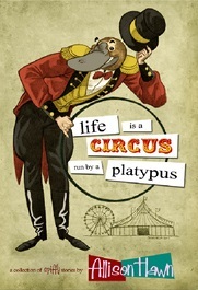 La vida es un circo ejecutado por un Platypus