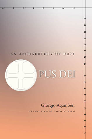 Opus Dei: Una arqueología del deber