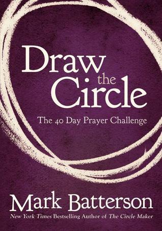 Dibuja el círculo: El desafío de la oración de 40 días