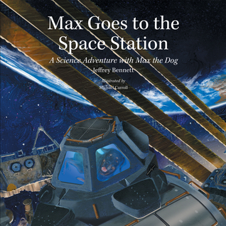 Max va a la estación espacial: una aventura científica con Max el perro
