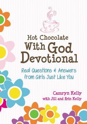 Chocolate caliente con dios devocional: Preguntas y respuestas reales de las muchachas apenas como usted