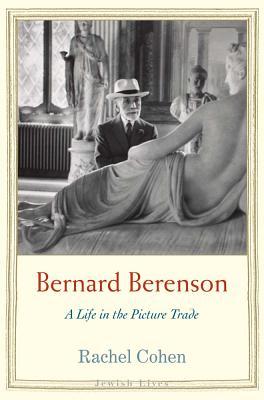 Bernard Berenson: Una vida en el comercio de la imagen