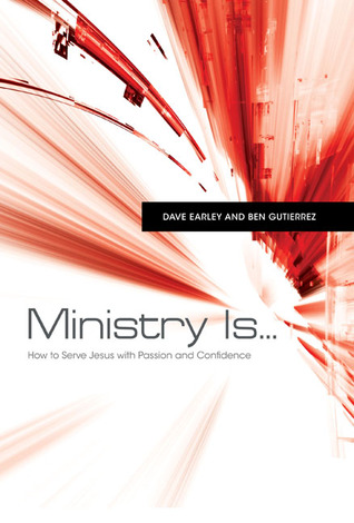 Ministerio Is. . .: Cómo servir a Jesús con pasión y confianza
