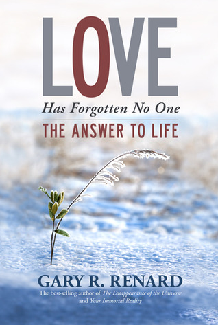 El amor no ha olvidado a nadie: la respuesta a la vida