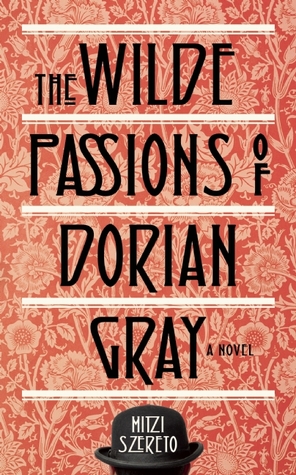Wilde Pasiones de Dorian Gray