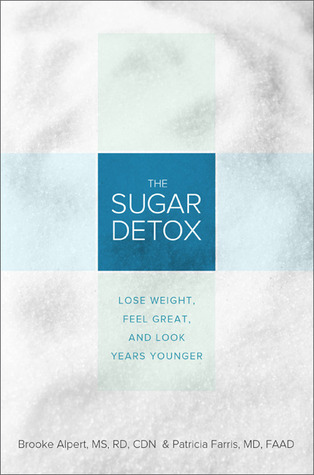 La desintoxicación de azúcar: bajar de peso, sentirse bien y mirar años más joven