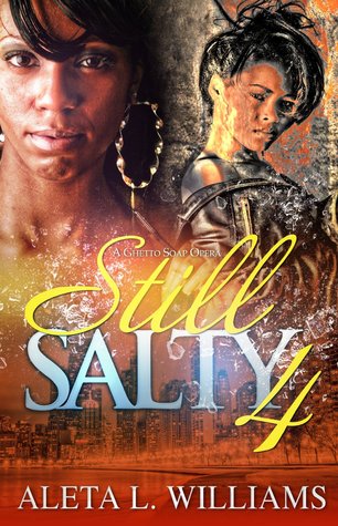 Still Salty 4 (Una ópera de ghetto)