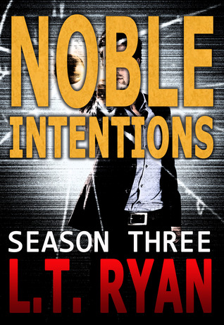Intenciones Nobles: Temporada Tres