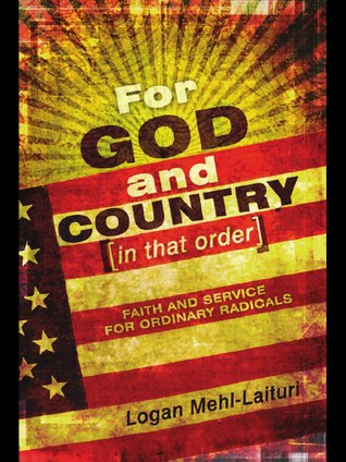 Para Dios y el País (en ese orden): Fe y Servicio para Radicales Ordinarios