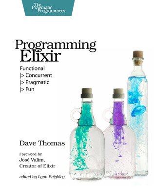 Programación Elixir: Funcional | Concurrente |> Pragmático |> Diversión