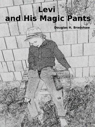 Levi y sus pantalones mágicos (Libro 1)