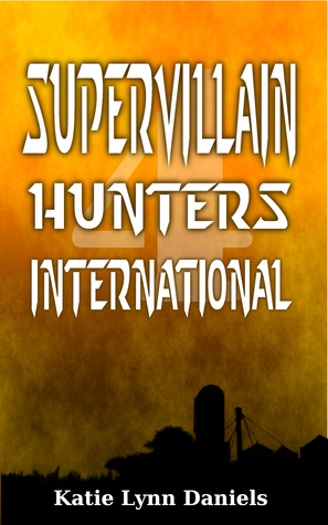 Supervillain Hunters, Internacional