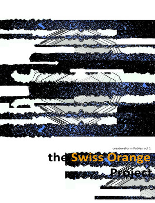 El Proyecto Naranja Suizo Libro 2: El Huevo