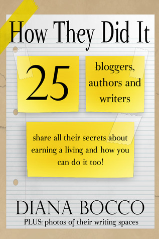 Cómo lo hicieron: 25 bloggers, autores y escritores comparten todos sus secretos