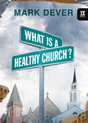 ¿Qué es una Iglesia Saludable?