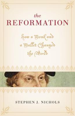 La Reforma: Cómo un monje y un mazo cambiaron el mundo