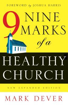 Nueve marcas de una iglesia sana