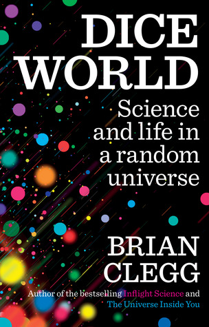 Dice World: La ciencia y la vida en un universo aleatorio