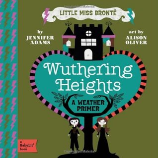Wuthering Heights: Una guía de tiempo para BabyLit