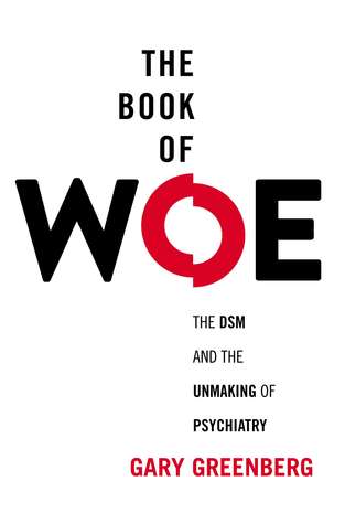 El Libro de la Pena: El DSM y la Unmaking de la Psiquiatría