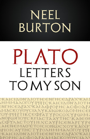 Platón: Cartas a mi Hijo