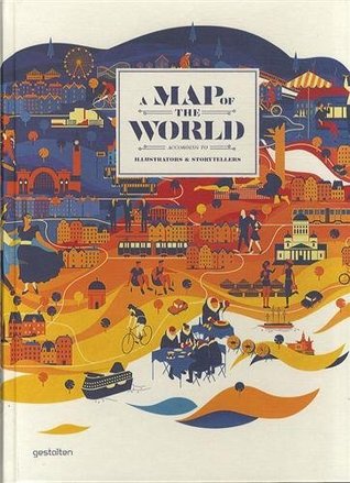 Un mapa del mundo: El mundo según ilustradores y narradores