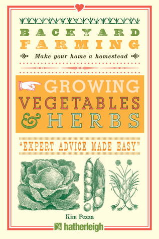 Cultivo del patio trasero: Cultivo de verduras y hierbas
