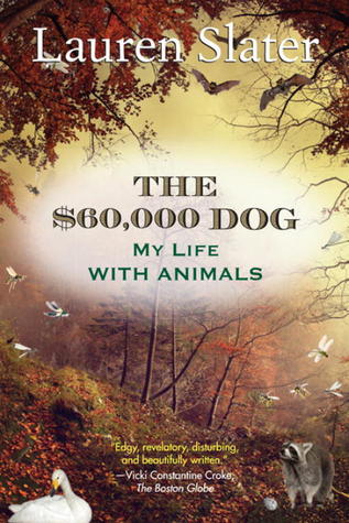 El perro de $ 60.000: Mi vida con los animales