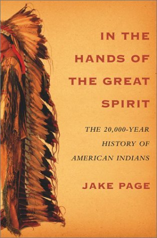 En las Manos del Gran Espíritu: La Historia de 20.000 Años de Indios Americanos