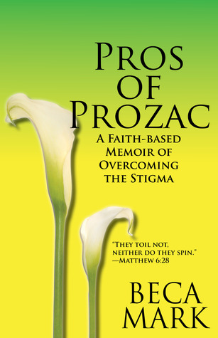 Pros del Prozac: una Memoria basada en la fe para superar el estigma